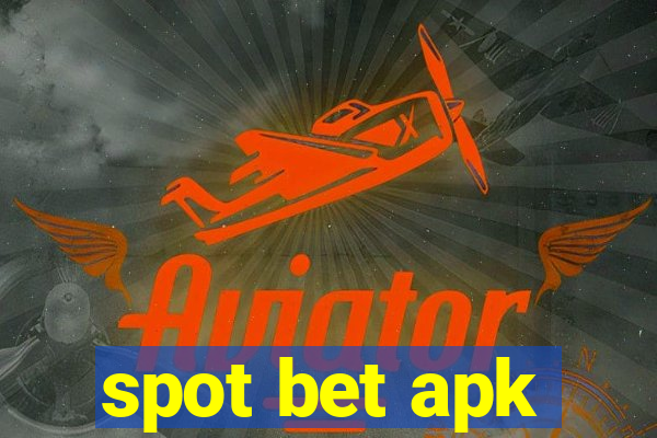 spot bet apk