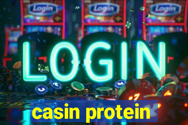 casin protein