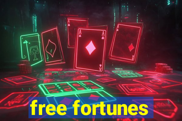 free fortunes