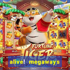 alive! megaways slot online