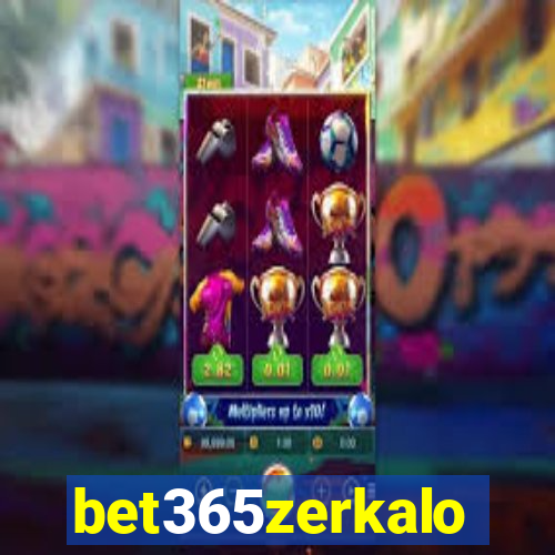 bet365zerkalo