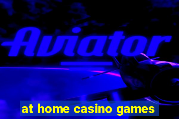 at home casino games