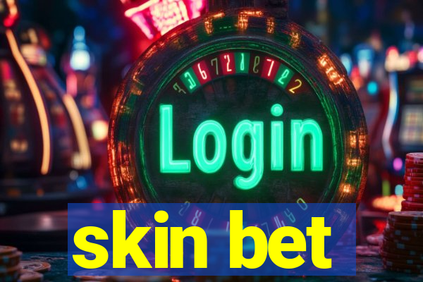 skin bet