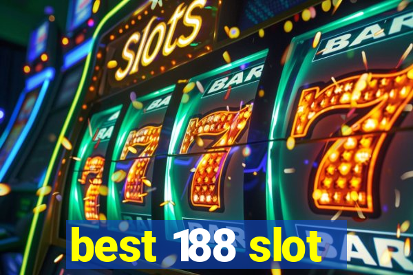 best 188 slot