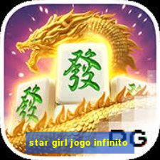 star girl jogo infinito