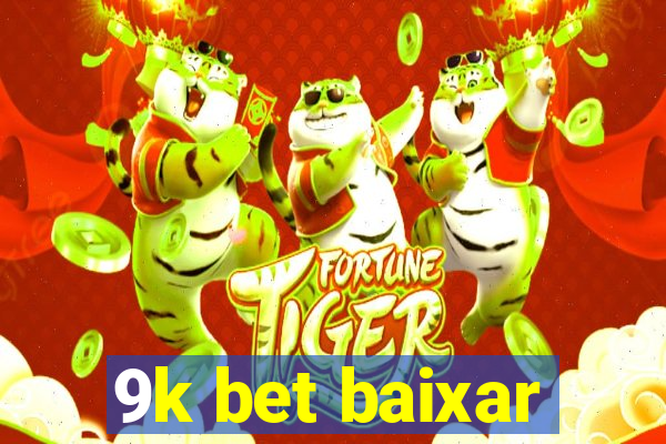 9k bet baixar