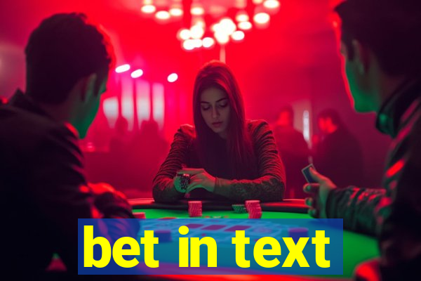 bet in text