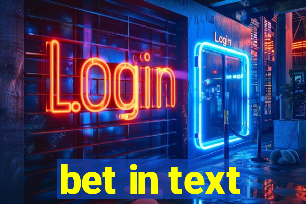 bet in text