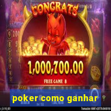 poker como ganhar