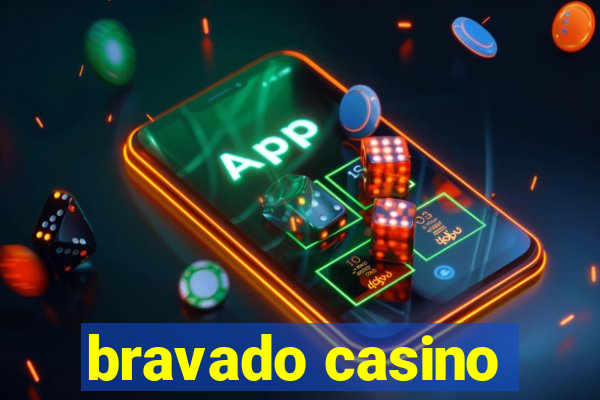 bravado casino