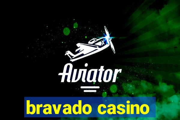 bravado casino