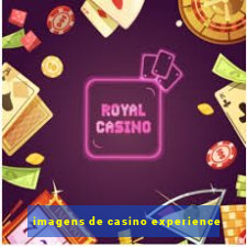 imagens de casino experience