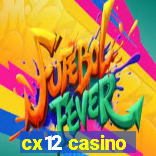 cx12 casino