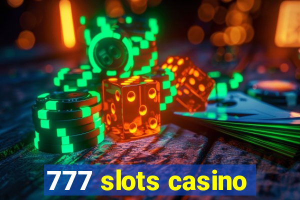 777 slots casino