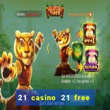 21 casino 21 free no deposit