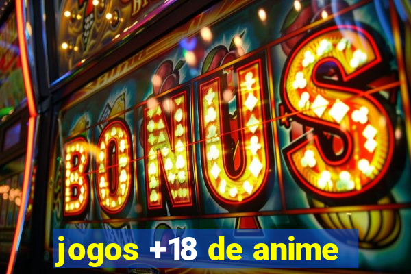 jogos +18 de anime