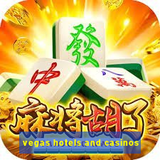 vegas hotels and casinos