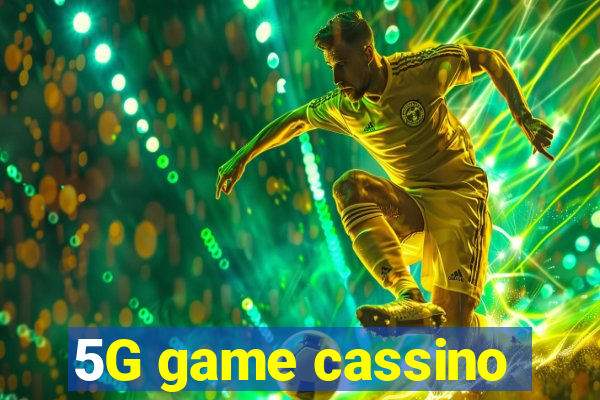 5G game cassino