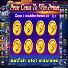 betfair slot machine