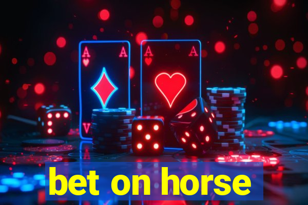 bet on horse