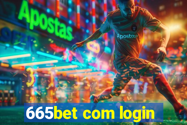 665bet com login