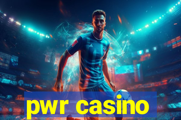 pwr casino