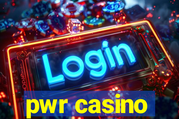 pwr casino