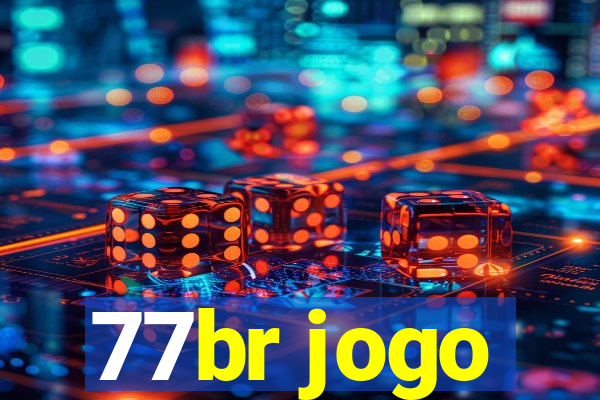 77br jogo