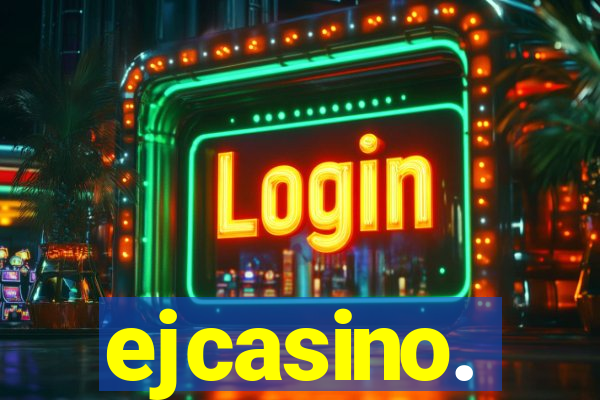 ejcasino.