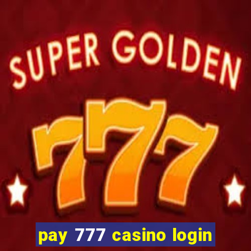 pay 777 casino login