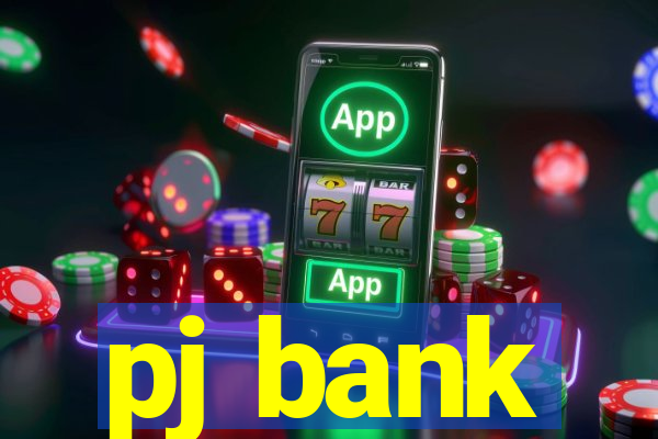 pj bank