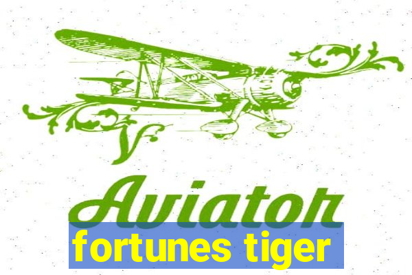 fortunes tiger