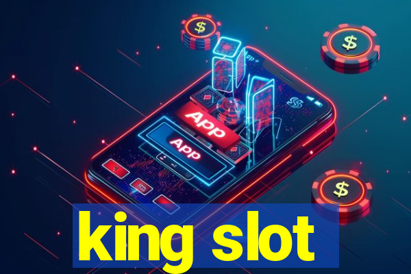 king slot