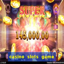 casino slots game real money