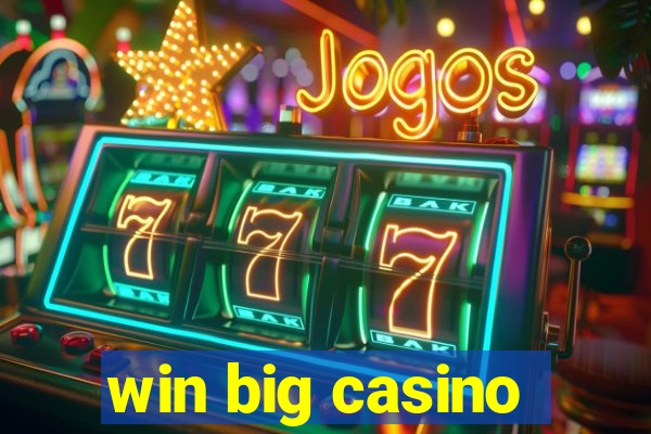 win big casino