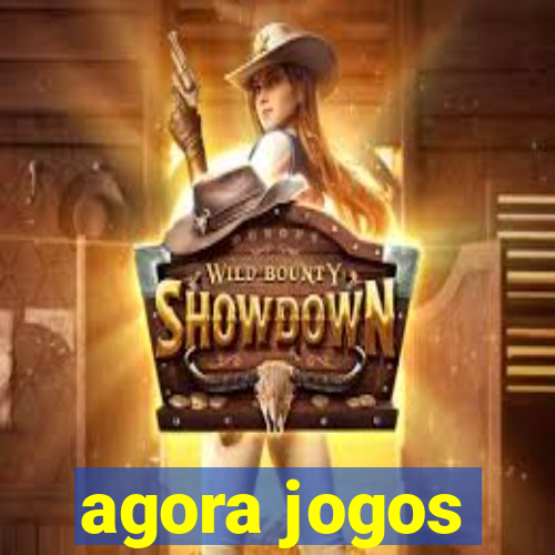 agora jogos