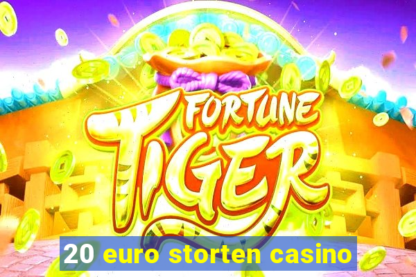 20 euro storten casino