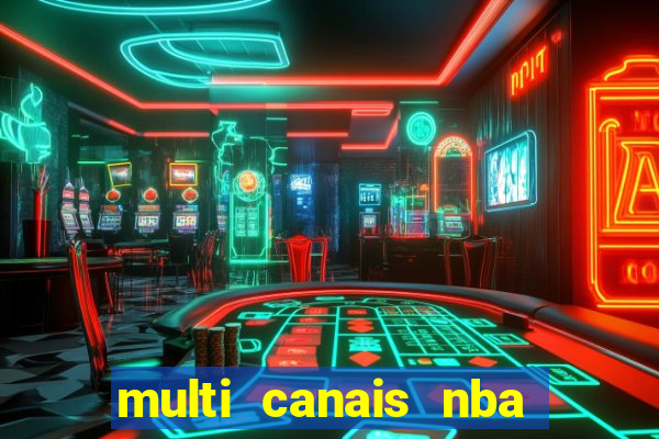 multi canais nba ao vivo