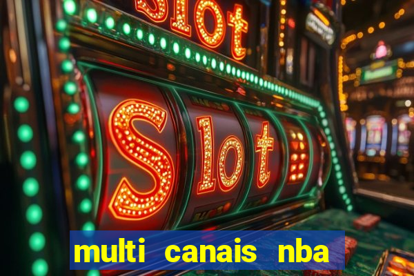 multi canais nba ao vivo