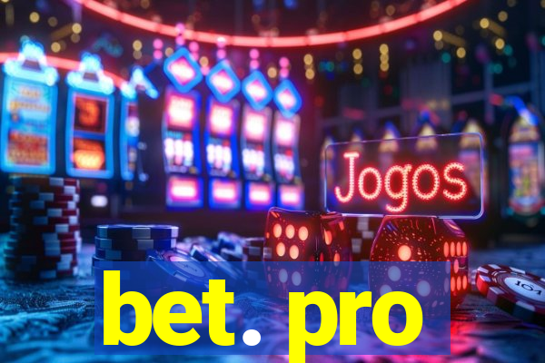 bet. pro