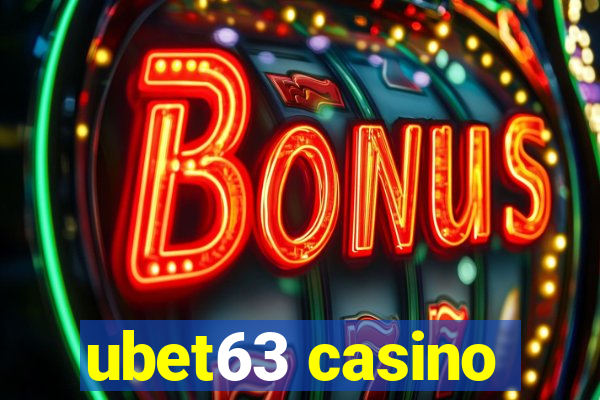 ubet63 casino