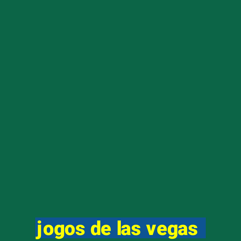 jogos de las vegas