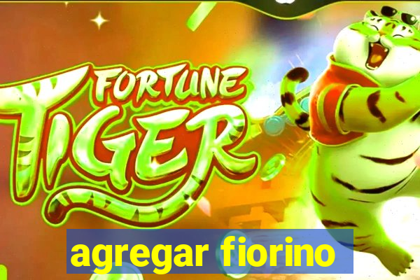 agregar fiorino