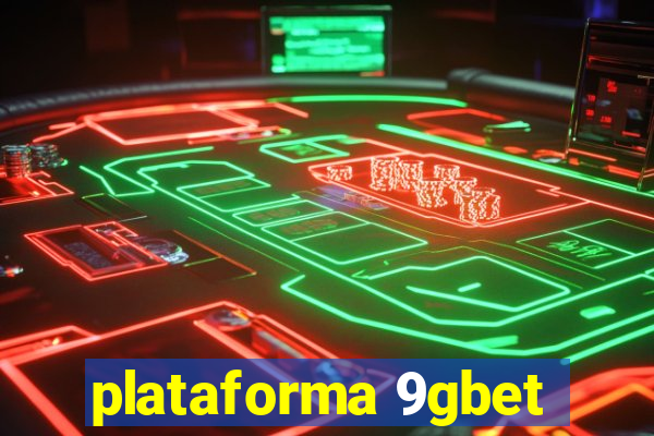 plataforma 9gbet