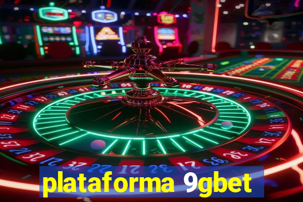 plataforma 9gbet