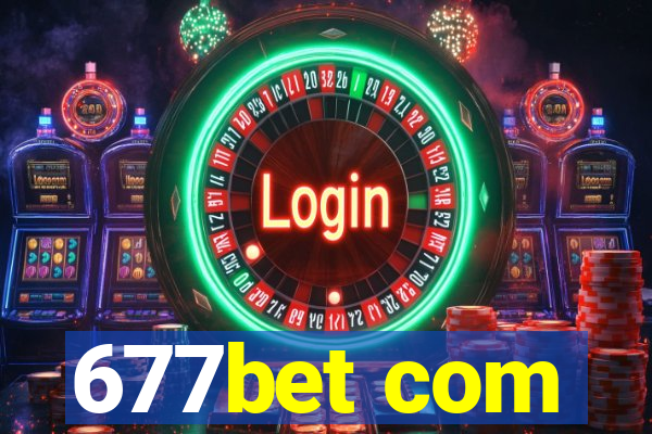 677bet com