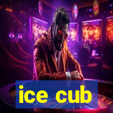 ice cub