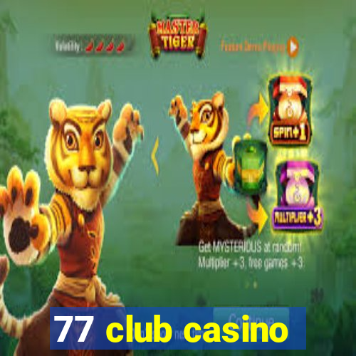 77 club casino