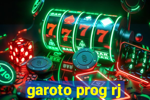 garoto prog rj