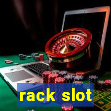 rack slot